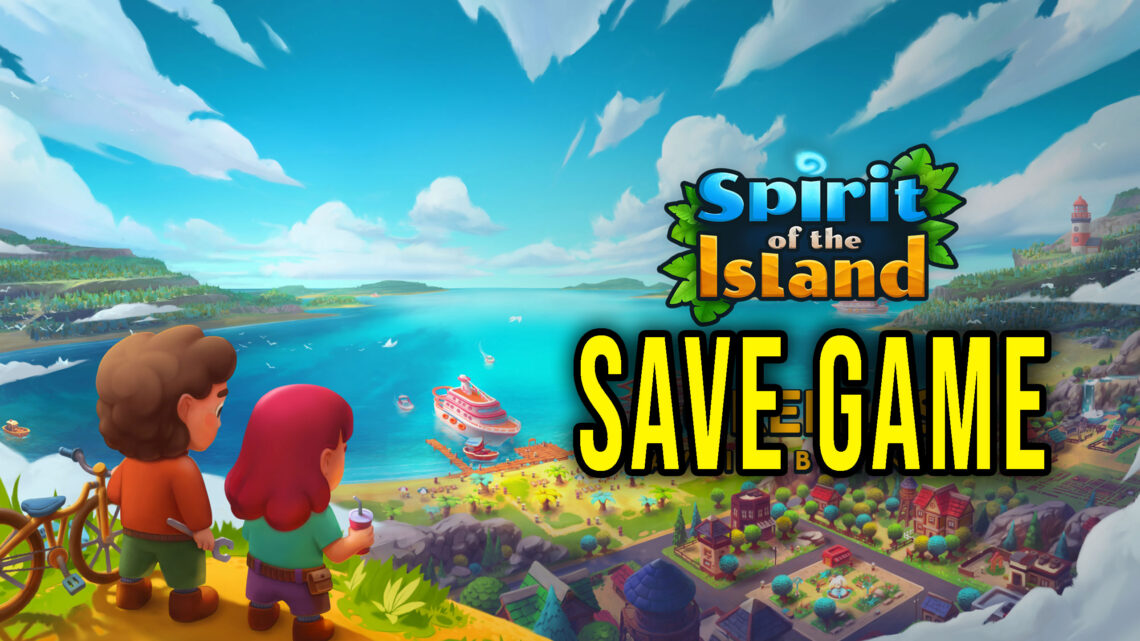 Spirit Of The Island – Save game – location, backup, installation