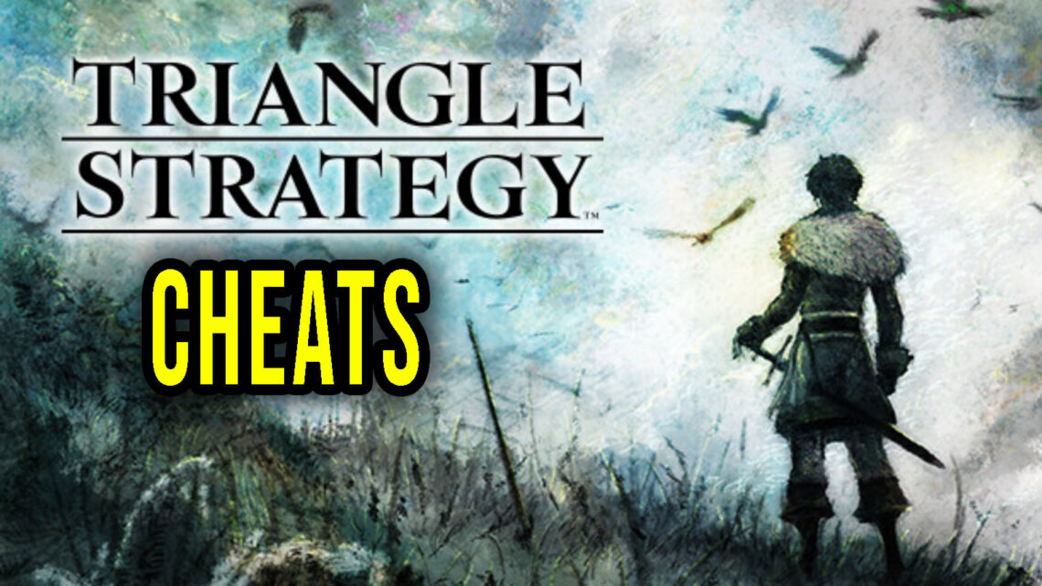 TRIANGLE STRATEGY – Cheaty, Trainery, Kody