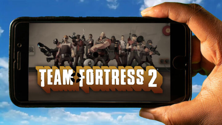 Team Fortress 2 Mobile – How to play on an Android or iOS phone?