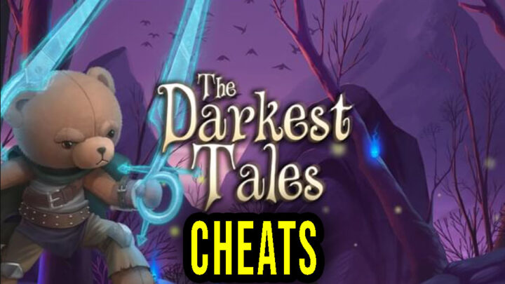 The Darkest Tales – Cheaty, Trainery, Kody