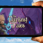 The Darkest Tales Mobile - Jak grać na telefonie z systemem Android lub iOS?