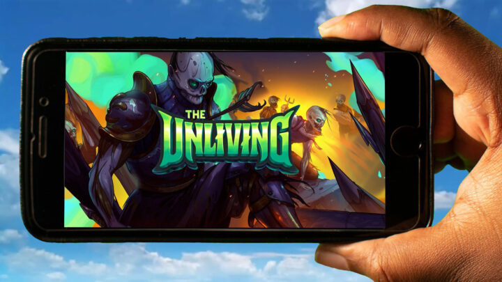 The Unliving Mobile – Jak grać na telefonie z systemem Android lub iOS?