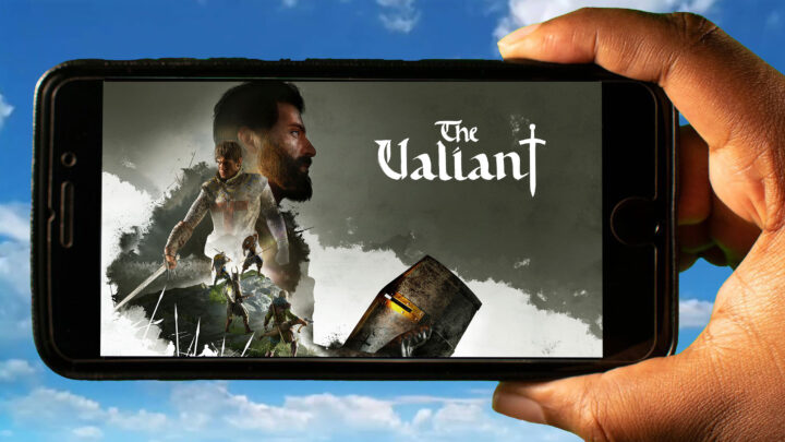 The Valiant Mobile – How to play on an Android or iOS phone?