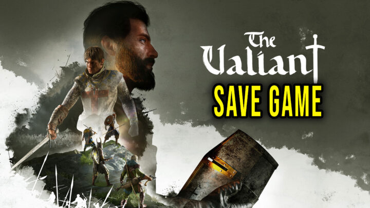 The Valiant – Save game – location, backup, installation