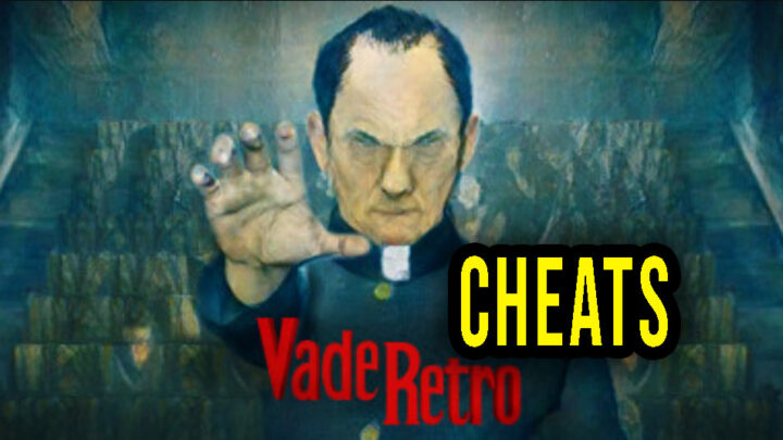 Vade Retro : Exorcist – Cheaty, Trainery, Kody