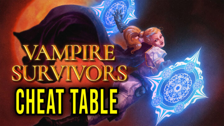 Vampire Survivors – Cheat Table for Cheat Engine