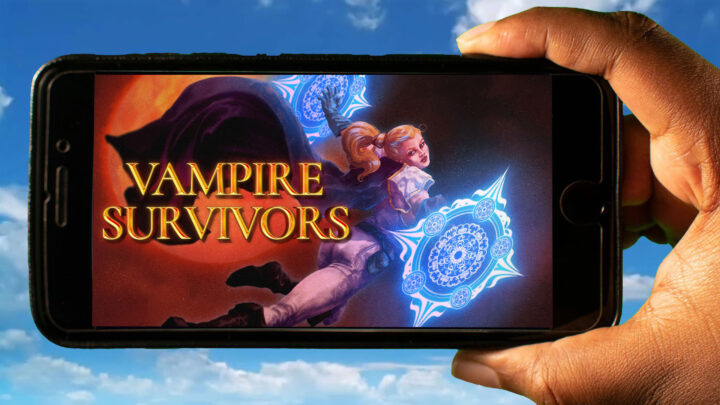 Vampire Survivors Mobile – How to play on an Android or iOS phone?