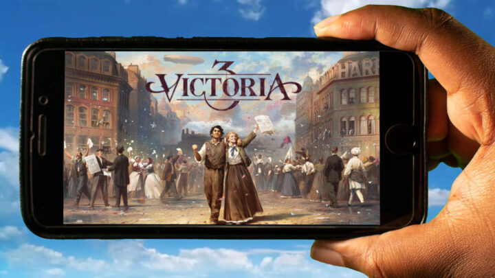 Victoria 3 Mobile – Jak grać na telefonie z systemem Android lub iOS?