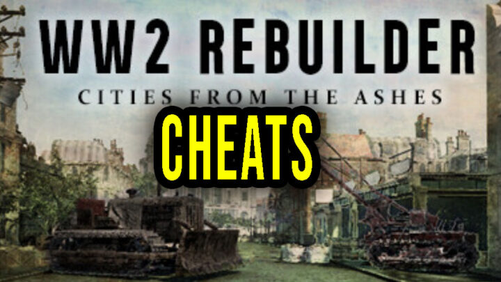 WW2 Rebuilder – Cheats, Trainers, Codes