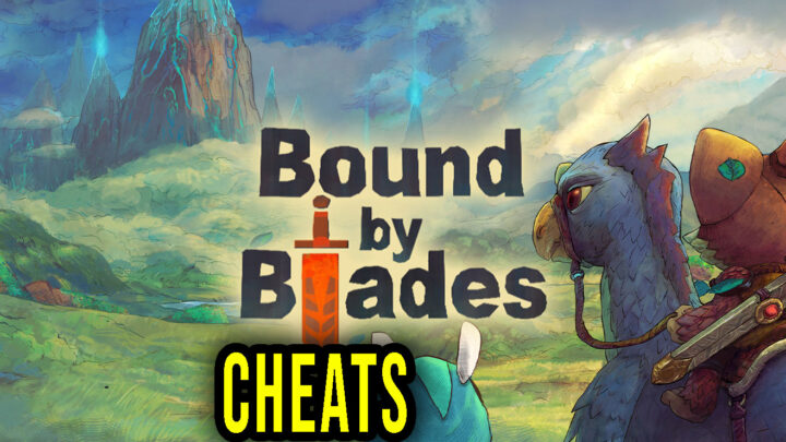 Bound By Blades – Cheaty, Trainery, Kody