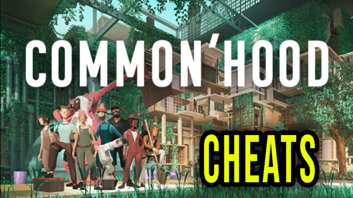Common’hood – Cheats, Trainers, Codes