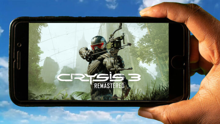 Crysis 3 Remastered Mobile – How to play on an Android or iOS phone?