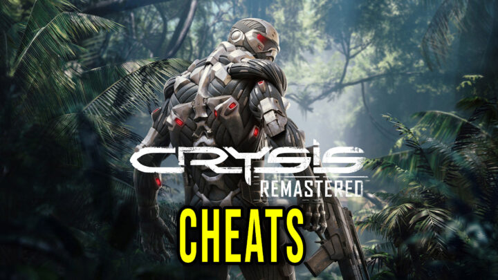 Crysis Remastered – Cheats, Trainers, Codes