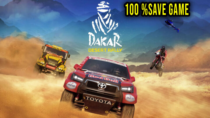 Dakar Desert Rally – 100% zapis gry (save game)