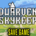 Dwarven Skykeep Save Game