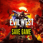 Evil West Save Game