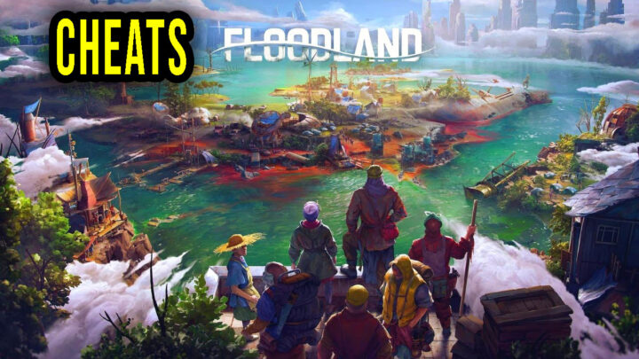 Floodland – Cheats, Trainers, Codes