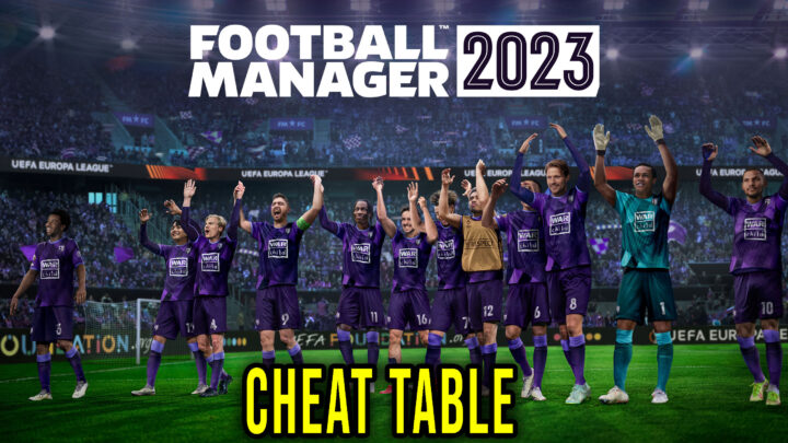 Football Manager 2023 – Cheat Table do Cheat Engine