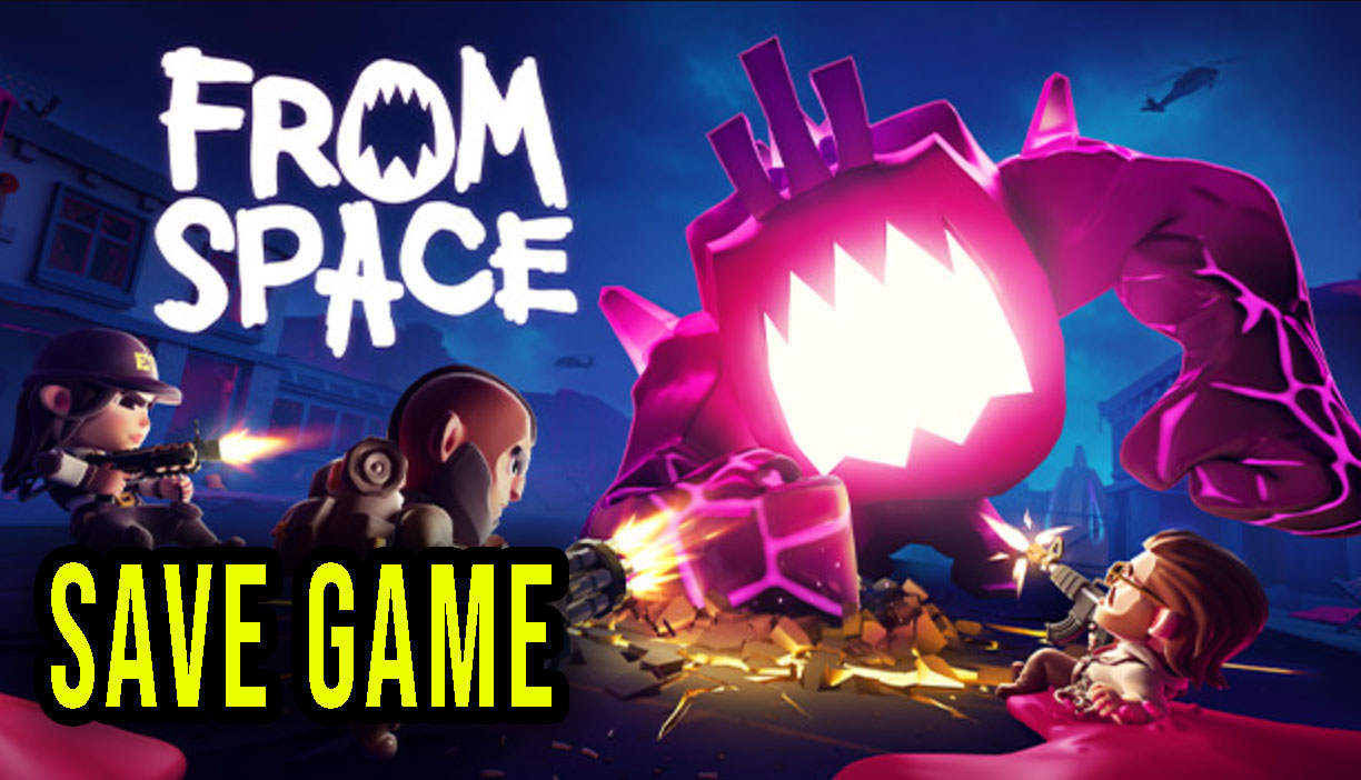 From Space Save Game Location Backup Installation Games Manuals