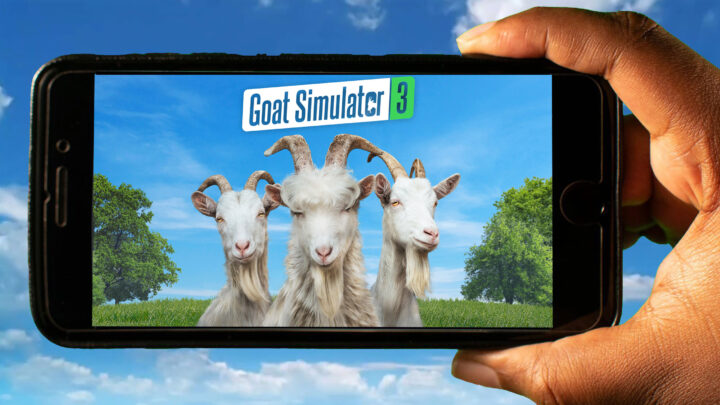 Goat Simulator 3 Mobile – How to play on an Android or iOS phone?