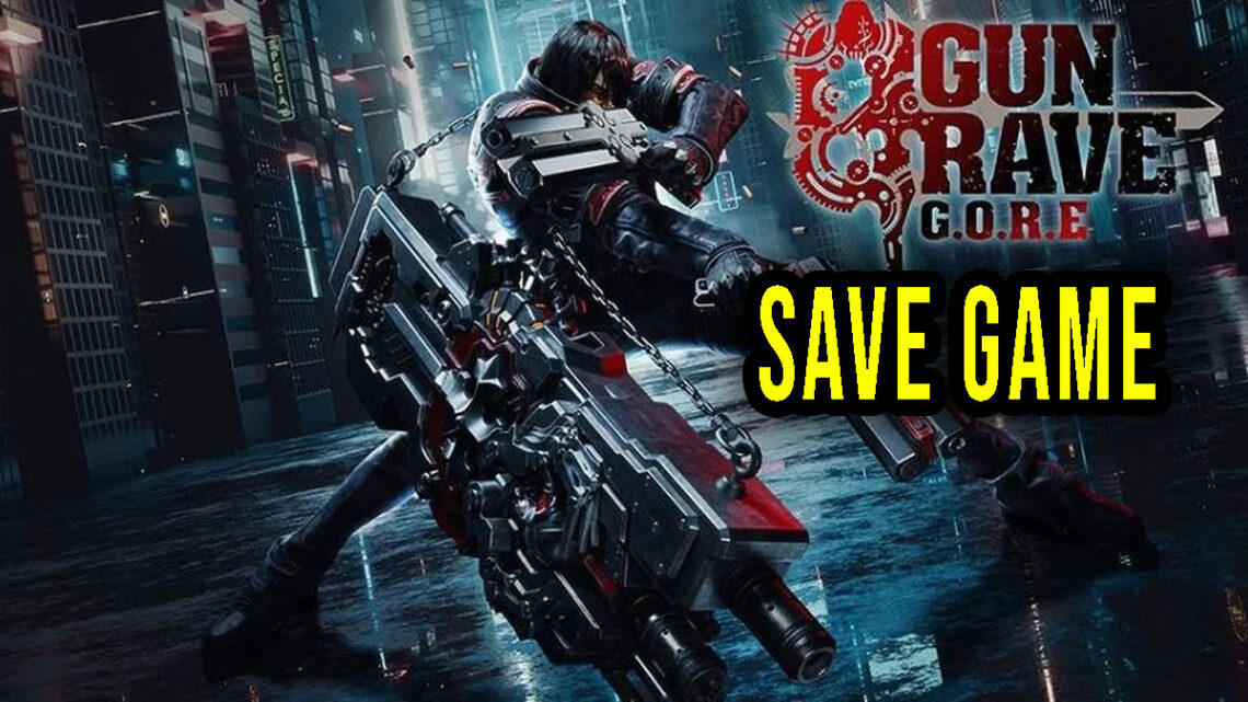 Gungrave G.O.R.E – Save game – location, backup, installation