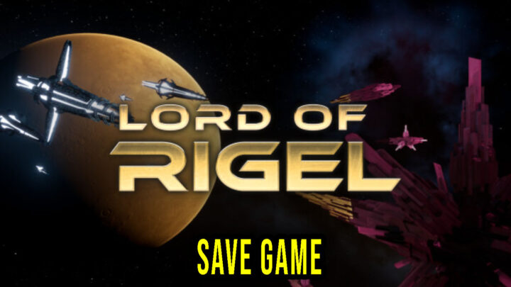 Lord of Rigel – Save game – location, backup, installation