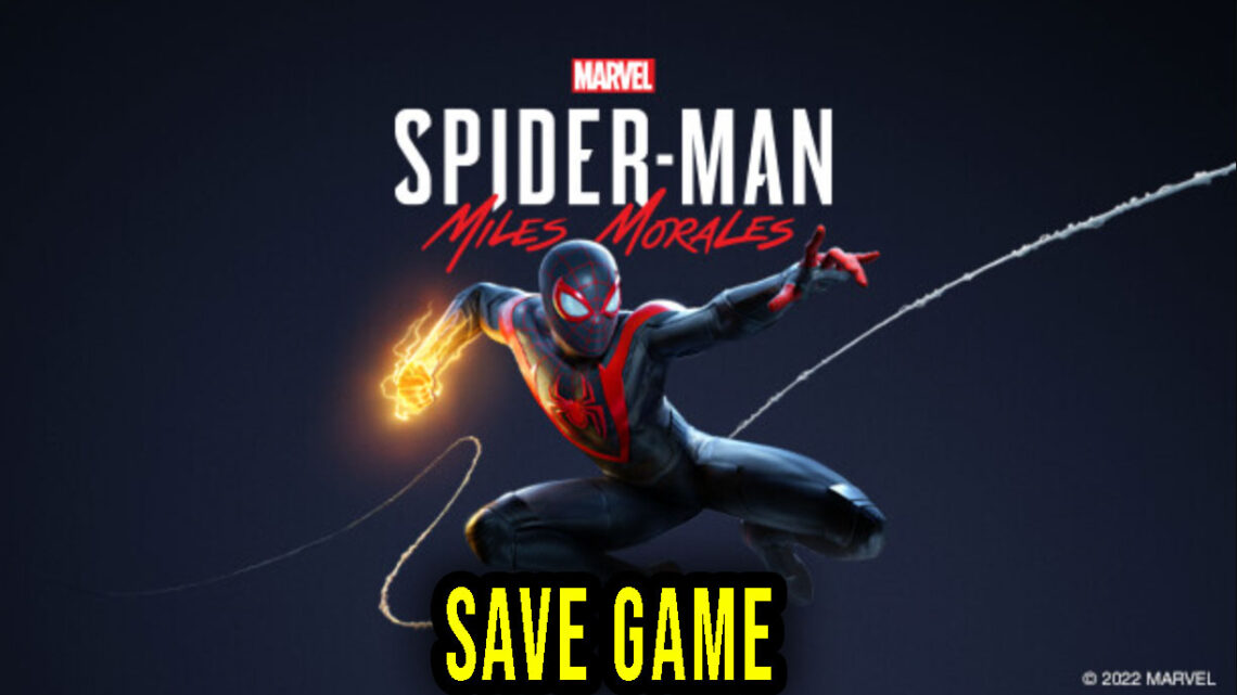Marvel’s Spider-Man: Miles Morales – Save Game – lokalizacja, backup, wgrywanie