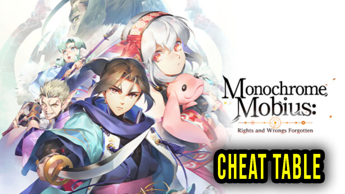 Monochrome Mobius: Rights and Wrongs Forgotten – Cheat Table for Cheat Engine