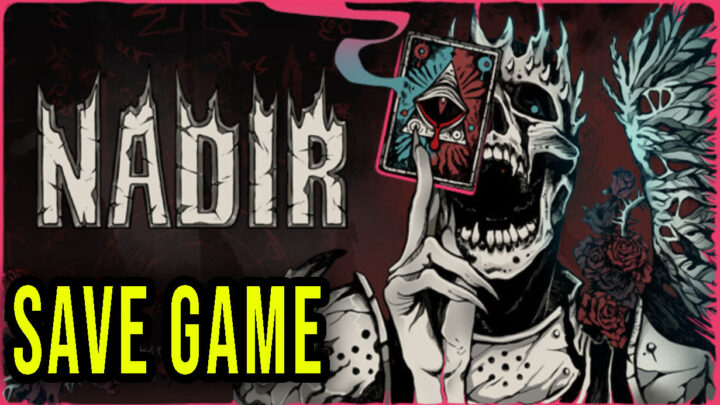 Nadir – Save Game – lokalizacja, backup, wgrywanie