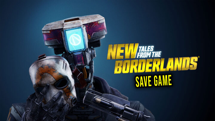 New Tales from the Borderlands – Save game – location, backup, installation