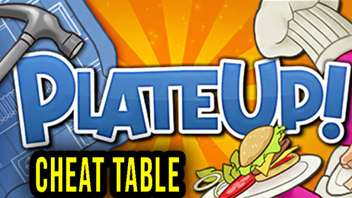 PlateUp – Cheat Table for Cheat Engine