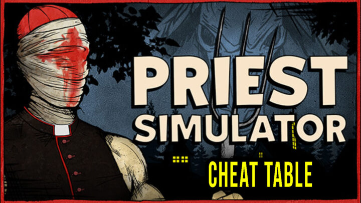 Priest Simulator – Cheat Table do Cheat Engine