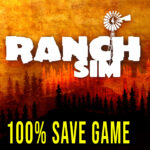 Ranch Simulator 100% Save Game