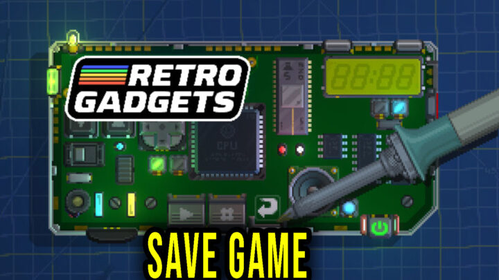 Retro Gadgets – Save Game – lokalizacja, backup, wgrywanie