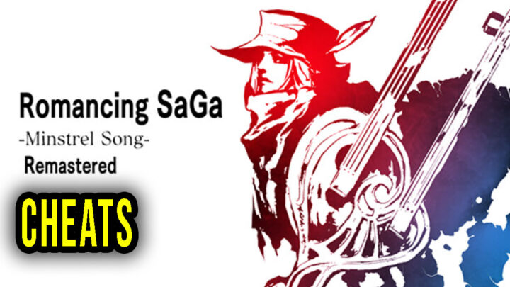 Romancing SaGa -Minstrel Song- Remastered – Cheaty, Trainery, Kody