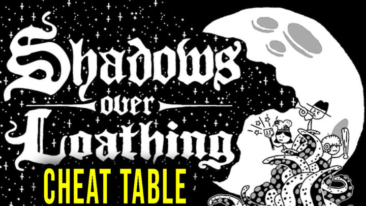 Shadows Over Loathing – Cheat Table do Cheat Engine