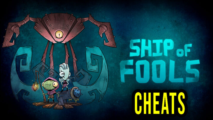 Ship of Fools – Cheats, Trainers, Codes