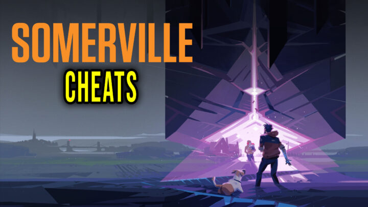 Somerville – Cheats, Trainers, Codes