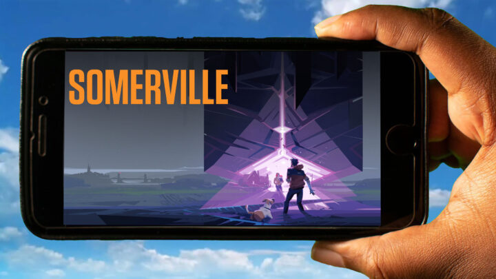 Somerville Mobile – Jak grać na telefonie z systemem Android lub iOS?