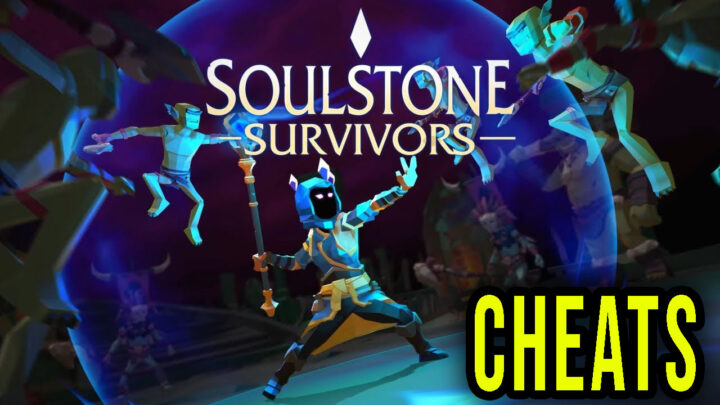 Soulstone Survivors – Cheats, Trainers, Codes