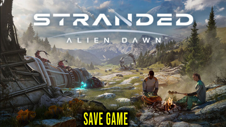 Stranded: Alien Dawn – Save game – location, backup, installation