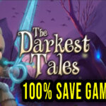 The Darkest Tales 100% Save Game