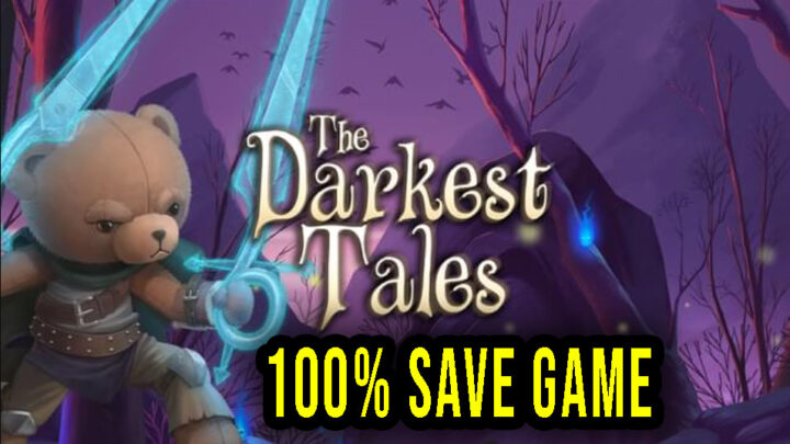 The Darkest Tales – 100% Save Game