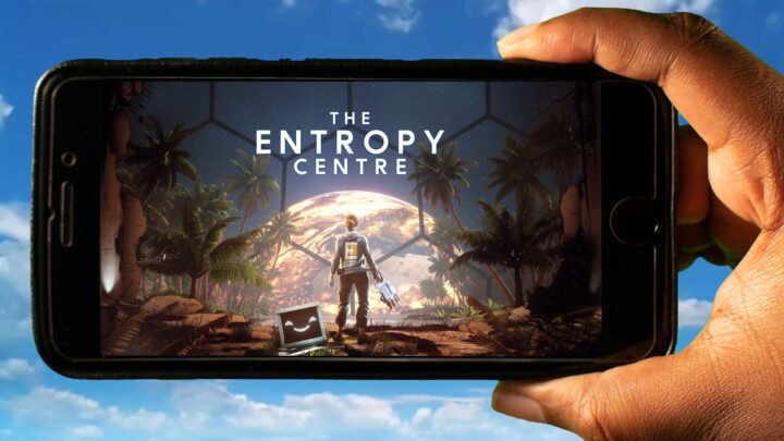 The Entropy Centre Mobile – How to play on an Android or iOS phone?