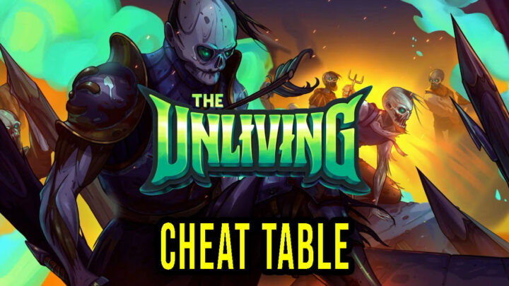 The Unliving – Cheat Table do Cheat Engine