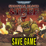 Warhammer-40000-Shootas-Blood-Teef-Save-Game