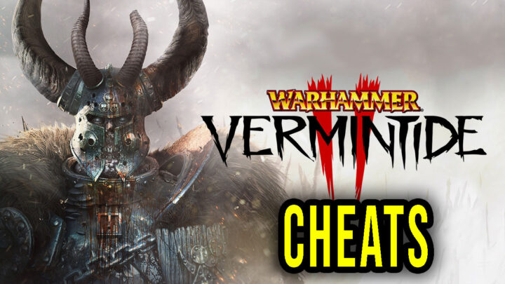 Warhammer: Vermintide 2 – Cheaty, Trainery, Kody