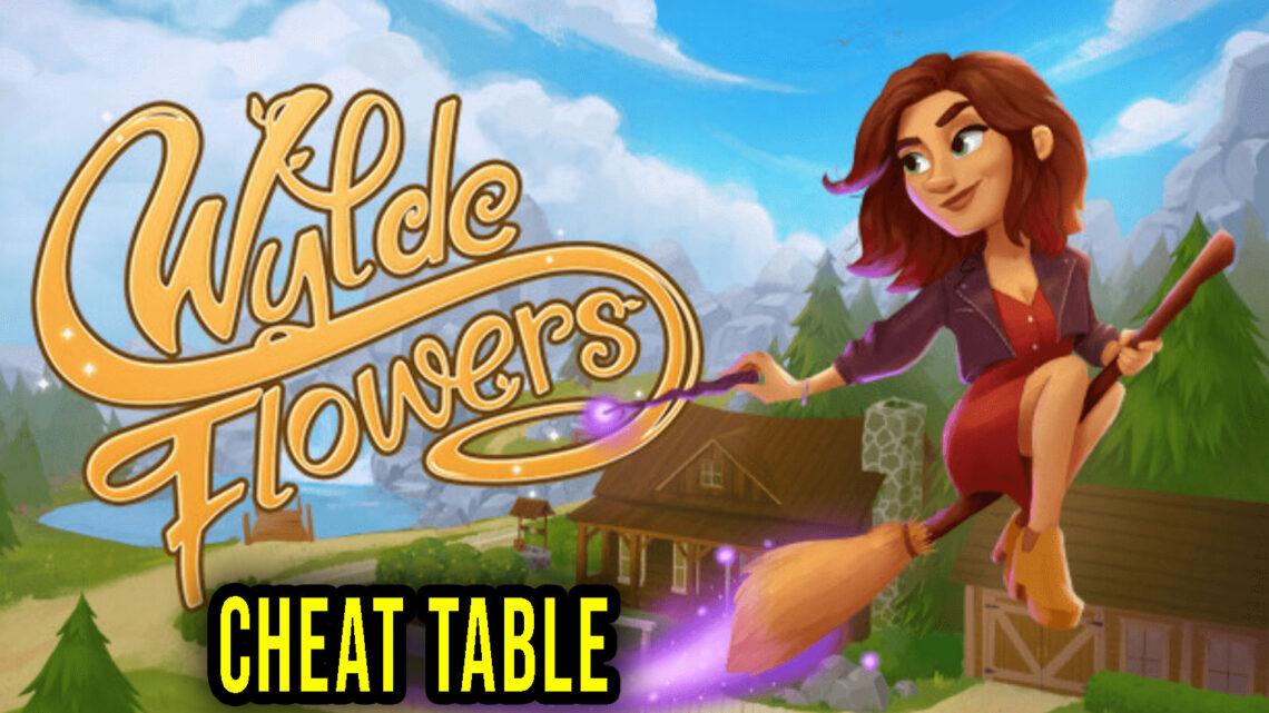 Wylde Flowers – Cheat Table do Cheat Engine