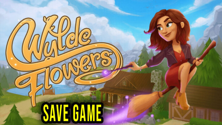 Wylde Flowers – Save game – location, backup, installation