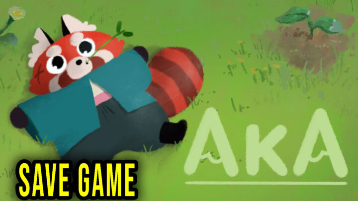 Aka – Save Game – lokalizacja, backup, wgrywanie